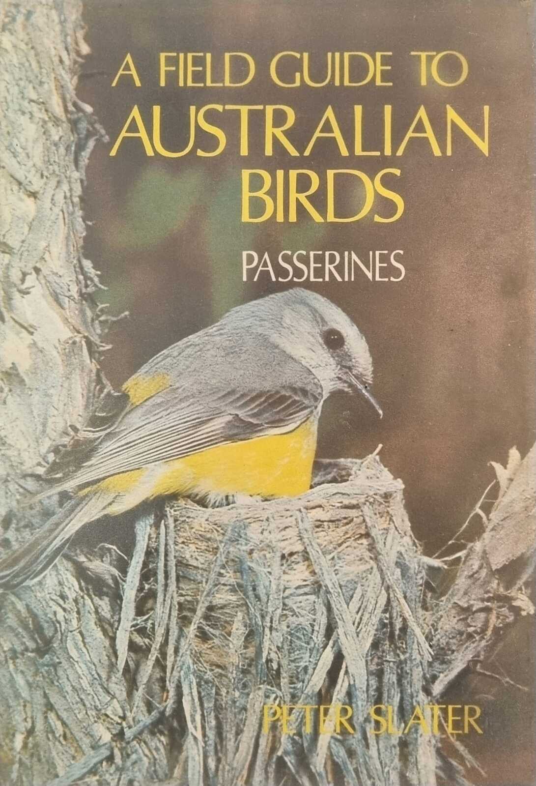 A Field Guide to Australian Birds Passerines