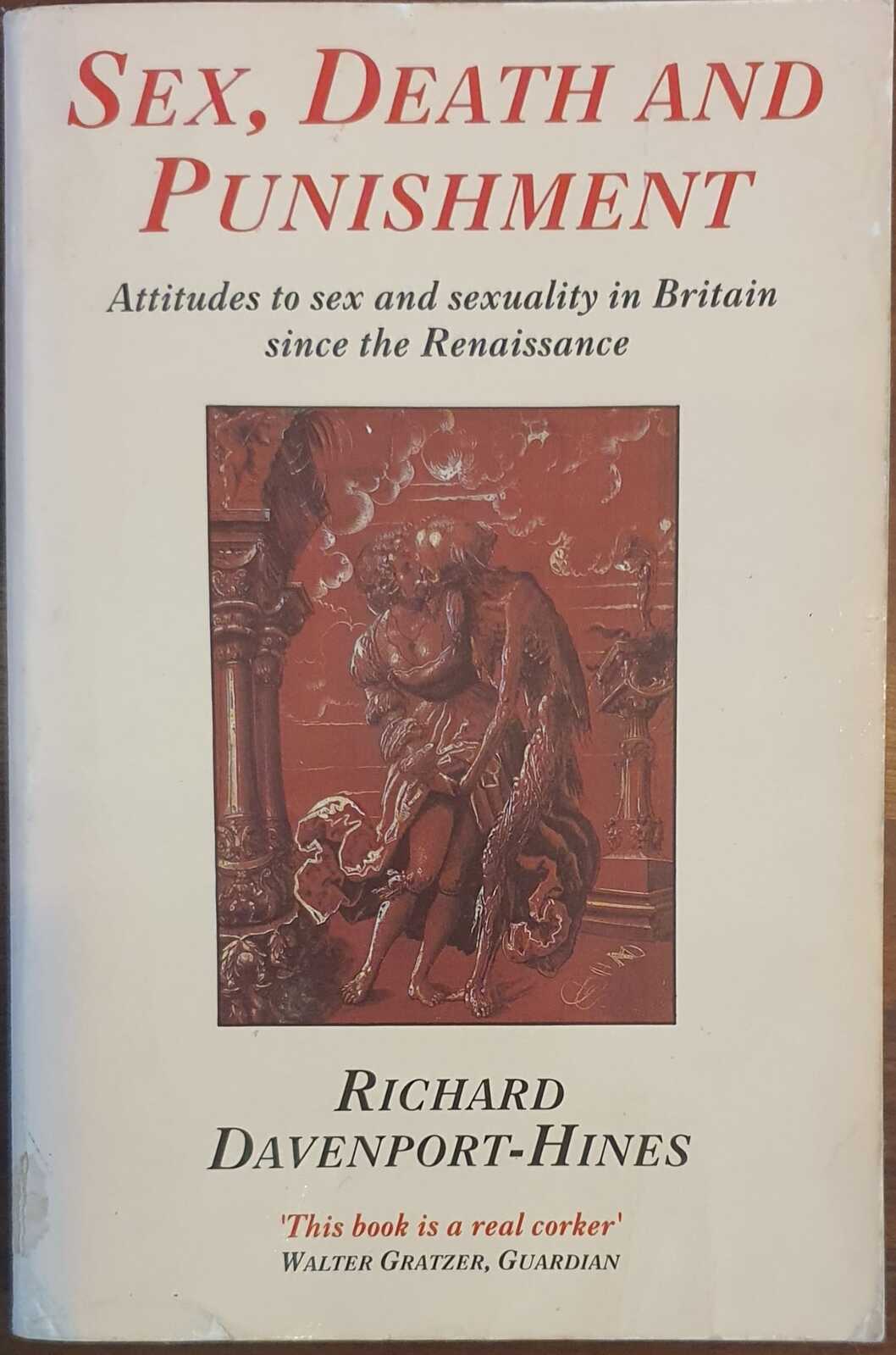 Sex, Death and Punishment Richard Davenport-Hines 9780006862192