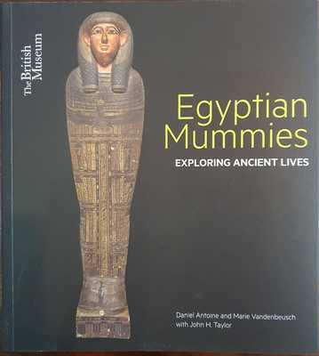 Egyptian Mummies: Exploring Ancient Lives 