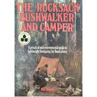 The Rucksack Bushwalker and Camper