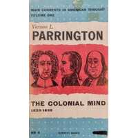 The Colonial Mind 1620 - 1800