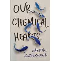 Our Chemical Hearts