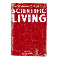 Everyman's Rules For Scientific Living