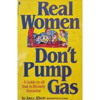 Real Women Don't Pump Gas