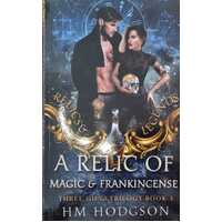 A Relic of Magic and Frankincense (Three Gifts Trilogy #3)