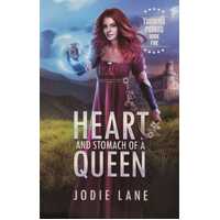 Heart and Stomach of a Queen (The Turning Point Series)