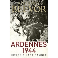 Ardennes 1944 - Hitler's Last Gamble