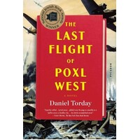 The Last Flight Of Poxl West