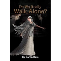 Do We Really Walk Alone?