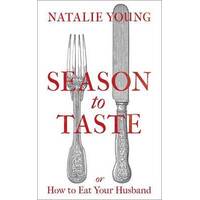 Season To Taste Or How To Eat Your Husband