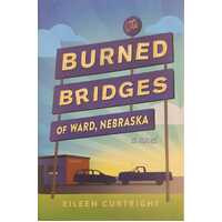 The Burned Bridges of Ward, Nebraska