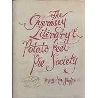 The Guernsey Literary And Potato Peel Pie Society