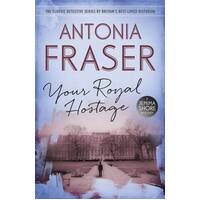 Your Royal Hostage: A Jemima Shore Mystery