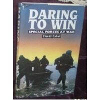 Daring to Win - Special Forces at War