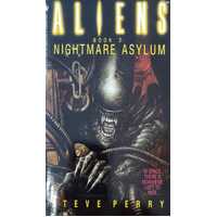 Aliens: Nightmare Asylum (Book 2)