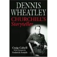 Dennis Wheatley: Churchill's Storyteller