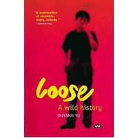 Loose: A Wild History