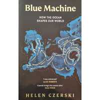 Blue Machine - How The Ocean Shapes Our World