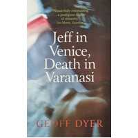 Jeff in Venice, Death in Varanasi