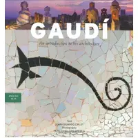 Gaudi an introduction to his architecture