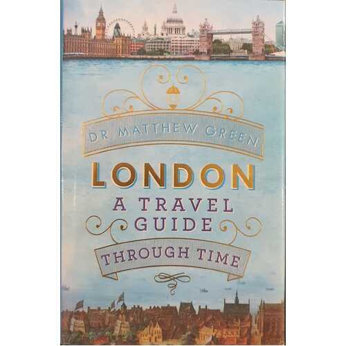 London: A Travel Guide Through Time